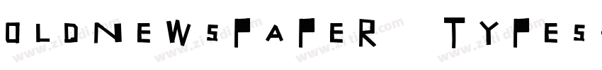 oldnewspaper types字体转换